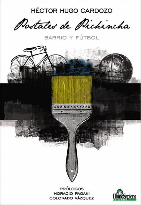 Postales de Pichincha: Barrio y Fútbol Postales de Pichincha: Barrio y Fútbol