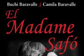 El Madame Safó - Buchi y Camila Baravalle