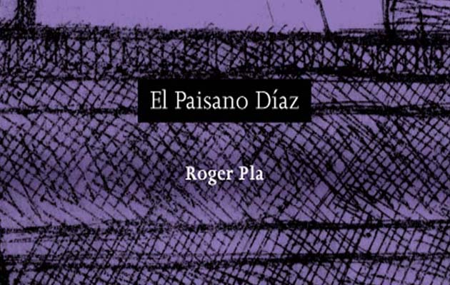 Bibliografía recomendada El Paisano Díaz de Roger Plá