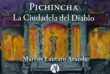 Pichincha: La ciudadela del diablo de Marcos Aranda